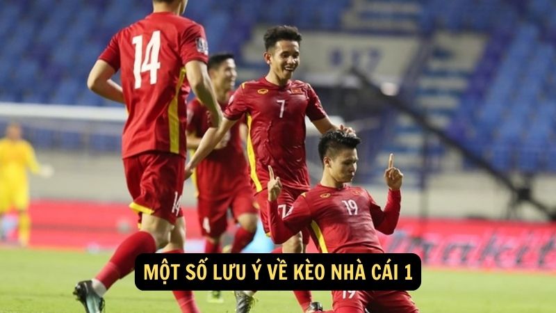 Kèo Nhà Cái 1: Hướng Dẫn Và Phân Tích Chi Tiết 4 Một số lưu ý về kèo nhà cái 1